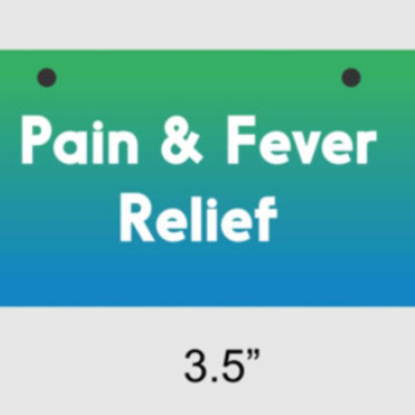 Pain & Fever Relief Sign Thumbnail