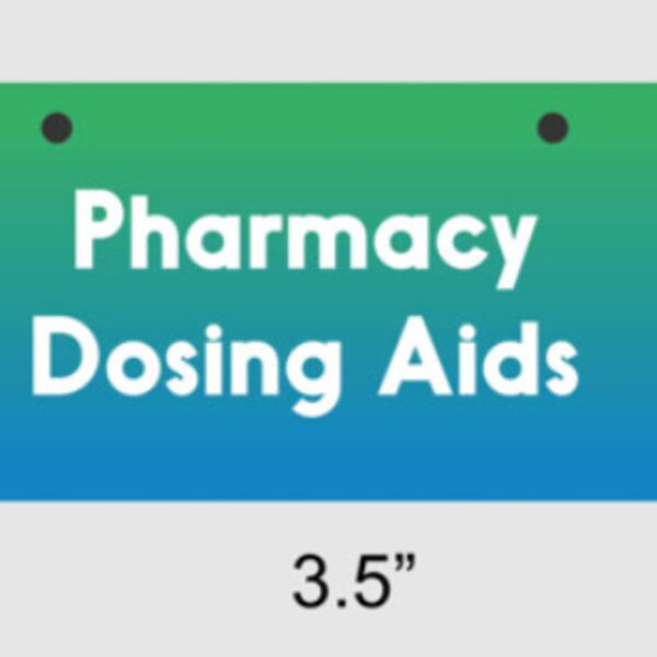 Pharmacy Dosing Aid Sign Thumbnail
